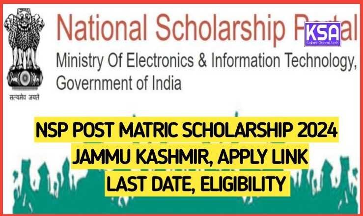 NSP Post-Matric Scholarship 2024 J&K apply Online, Last Date, Documents Required
