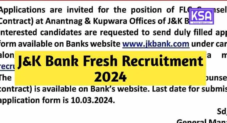J&K Bank Recruitment 2024: Apply for FLC Counsellor Positions by March 10th - Details and Guidelines