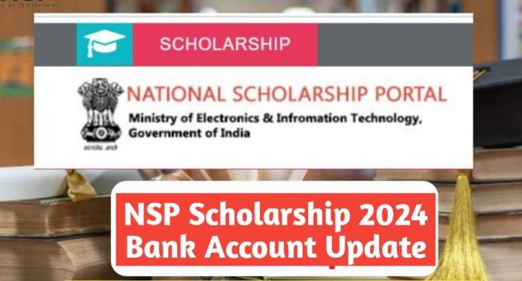 NSP Scholarship 2024 Bank Account Update
